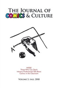 bokomslag The Journal of Comics and Culture Volume 3: Those Who Can, Teach