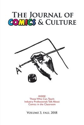 The Journal of Comics and Culture Volume 3: Those Who Can, Teach
