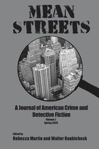 bokomslag Mean Streets Vol 1: A Journal of American Crime and Detective Fiction