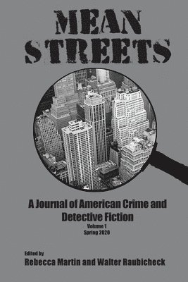 Mean Streets Vol 1: A Journal of American Crime and Detective Fiction 1