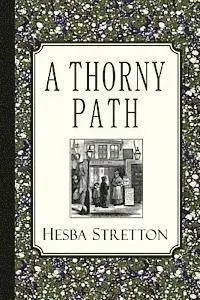 Hesba Stretton - A Thorny Path, Häftad. Tillgänglighet: Lägg i varukorg