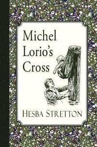 bokomslag Michel Lorio's Cross