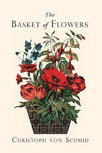 bokomslag The Basket of Flowers: Piety and Truth Triumphant