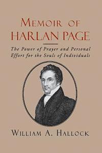 Memoir of Harlan Page: The Power of Prayer and Personal Effort for the Souls of Individuals 1