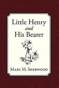 Little Henry and His Bearer 1