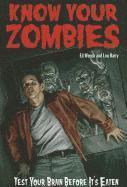 Know Your Zombies