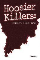bokomslag Hoosier Killers: Indiana's Darkest History
