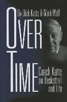 Dick Katte, Mark Wolf - Katte, D: Over Time, Inbunden