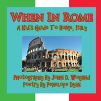 bokomslag When in Rome, a Kid's Guide to Rome