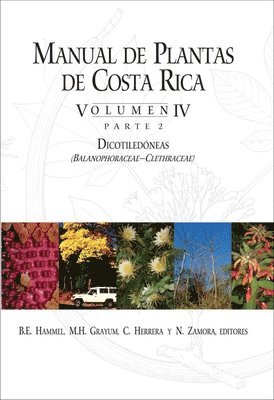 bokomslag Manual de Plantas de Costa Rica, Volumen IV, Parte 2: Dicotiledóneas (Balanophoraceae--Clethraceae) Volume 4