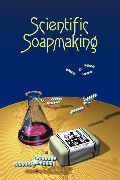 bokomslag Scientific Soapmaking