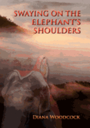 bokomslag Swaying on the Elephant's Shoulders