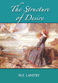 The Structure of Desire 1