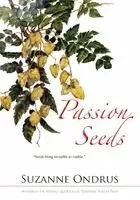 Suzanne Ondrus - Passion Seeds, Häftad. Tillgänglighet: Lägg i varukorg