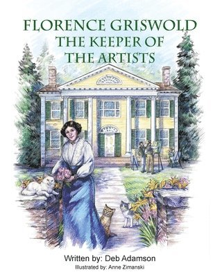 bokomslag Florence Griswold: The Keeper of the Artists