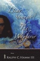 bokomslag Dear Stranger / The Wayfarer