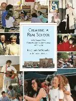 Larry Schaefer, Pat Schaefer - Creating a Real School: Lake Country School Montessori Environments 1976-1996, Häftad. Tillgänglighet: Tillfälligt slut