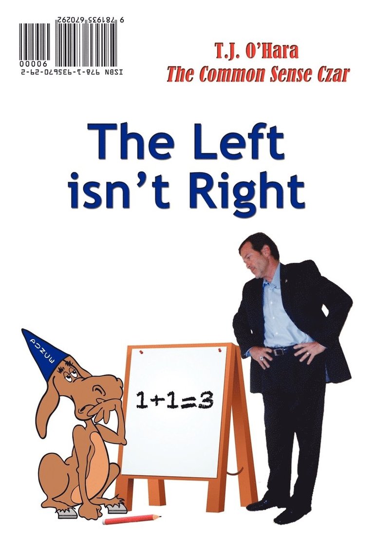 The Left Isn't Right / The Right Is Wrong 1