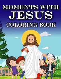 bokomslag Moments with Jesus: Coloring Book