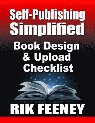 bokomslag Self-Publishing Simplified: Book Design & Upload Checklist