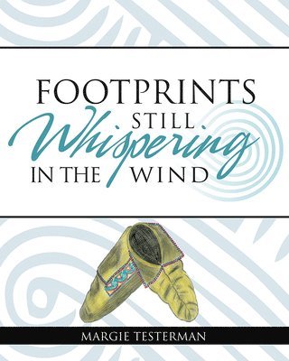 Footprints Still Whispering in the Wind 1