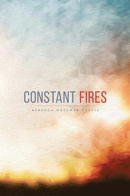 Constant Fires 1