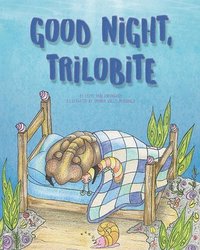 bokomslag Good Night, Trilobite