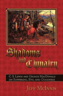 Shadows and Chivalry 1