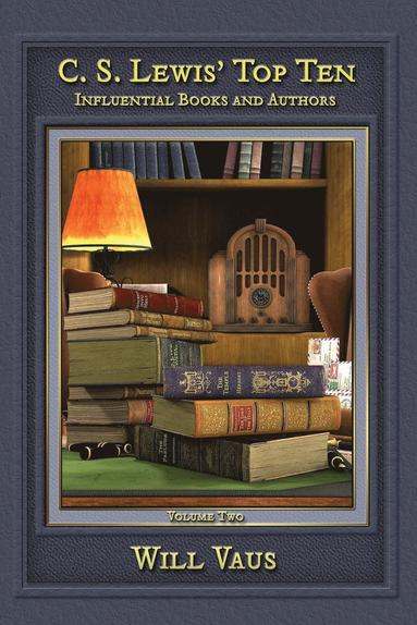 Will Vaus - C.S. Lewis' Top Ten, Häftad