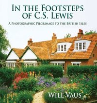 bokomslag In the Footsteps of C. S. Lewis