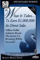 bokomslag What It Takes... To Earn $1,000,000 In Direct Sales: Million Dollar Achievers Reveal the Secrets to Becoming Wildly Successful (Vol. 3)