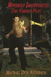 Werewolf Incorporated: The Family Plot