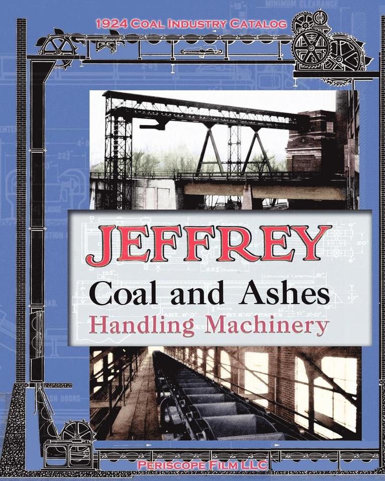 Jeffrey Coal and Ashes Handling Machinery Catalog 1