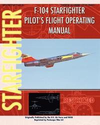 bokomslag F-104 Starfighter Pilot's Flight Operating Instructions