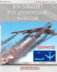 bokomslag B-47 Stratojet Pilot's Flight Operating Instructions