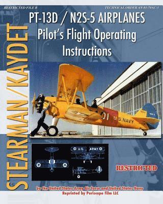 PT-13D / N2S-5 Airplanes Pilot's Flight Operating Instructions 1