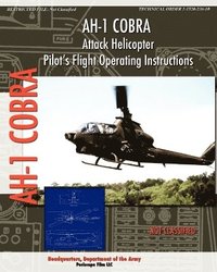 bokomslag AH-1 Cobra Attack Helicopter Pilot's Flight Operating Instructions