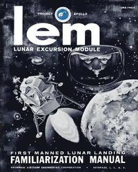 bokomslag LEM Lunar Excursion Module Familiarization Manual