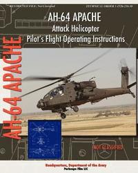 bokomslag AH-64 Apache Attack Helicopter Pilot's Flight Operating Instructions