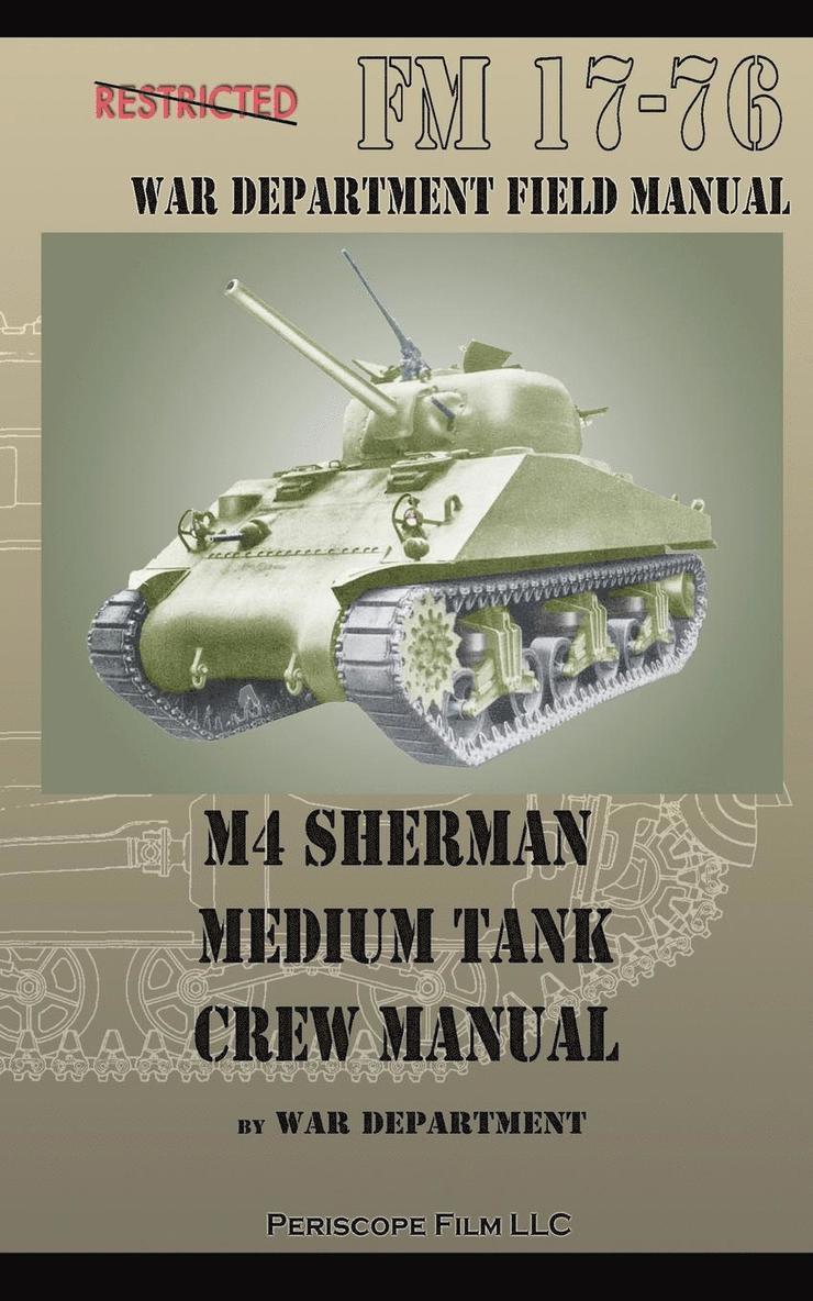 War Department - M4 Sherman Medium Tank Crew Manual, Häftad