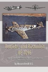 bokomslag Betriebs- und Rustanleit BF 109E