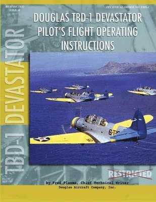 Douglas TBD-1 Devastator Torpedo Bomber Pilot's Flight Manual 1