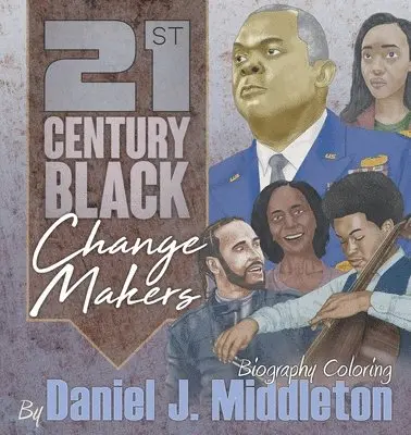 Daniel J Middleton - 21st Century Black Changemakers, Häftad. Tillgänglighet: Lägg i varukorg