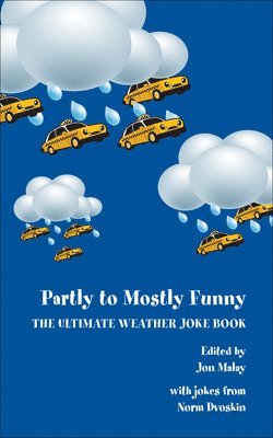 bokomslag Partly to Mostly Funny - The Ultimate Weather Joke Book