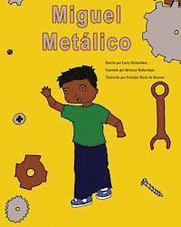 Miguel Metalico, Häftad