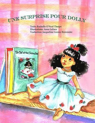 Rochelle O'Neal Thorpe - Surprise Pour Dolly, Häftad