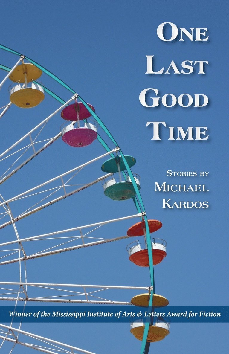 One Last Good Time 1