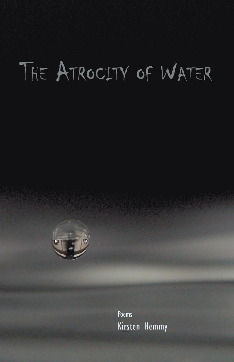 The Atrocity of Water 1