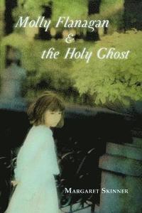 bokomslag Molly Flanagan & the Holy Ghost
