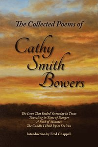 bokomslag The Colleted Poems of Cathy Smith Bowers